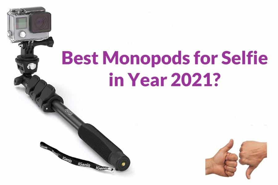 Best Monopods for Selfie in 2021?